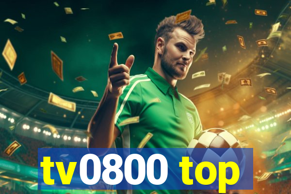 tv0800 top